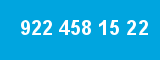 922 458 15 22